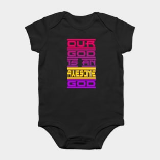 Our God is an Awesome God Baby Bodysuit